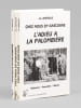 Chez nous en Gascogne. Histoires - Nouvelles - r&eacute;cits (3 Tomes - Complet) [ Livre d&eacute;dicac&eacute; par l'auteur ] Tome 1 : A l'ombre de ma palombi&egrave;re. ; Tome  ...