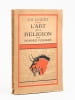 L'art et la religion des hommes fossiles. LUQUET, Georges-Henri (1876-1965)