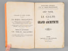 R&eacute;v&eacute;lations compl&egrave;tes sur la franc-ma&ccedil;onnerie. Le culte du Grand Architecte. TAXIL, L&eacute;o (1854-1907)
