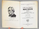 L'Abb&eacute; Jean-Hippolyte Michon 1806-1881. Contribution &agrave; l'&eacute;tude du lib&eacute;ralisme catholqiue au XIXe si&egrave;cle.. SAVART, Claude