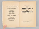 Mes aventures en Indon&eacute;sie. WESTERLING, Raymond (1919-1987)