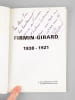 Firmin-Girard par son petit-fils [ exemplaire d&eacute;dicac&eacute; par l'auteur ]. GIRARD, Paul ; SCHURR, G&eacute;rald (pr&eacute;face)