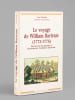 Le voyage de William Bartram (1773-1776). D&eacute;couverte du paysage et invention de l'exotisme am&eacute;ricain. CHATELIN, Yvon