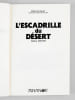 L'escadrille du d&eacute;sert - Sahara 1935-1937. WAILLY, Michel de