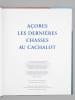 A&ccedil;ores, les derni&egrave;res chasses au cachalot. BARRE, Michel ; (GALL, Dominique)