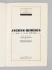 Anciens rem&egrave;des (XVIIe & XVIIIe si&egrave;cles) [ Edition originale - Livre d&eacute;dicac&eacute; par l'auteur ] . CALACE DE FERLUC, Antoine ; PRAT, Ren&eacute;