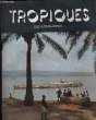 TROPIQUES revue des troupes coloniales N°367. COLLECTIF