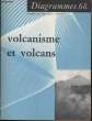 Diagramme N° 68 - Volanisme et volcans. HENRI TERMIER et GENEVIEVE TERMIER