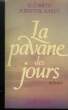 LA PAVANE DES JOURS.. FORSYTHE HAILEY ELIZABETH.