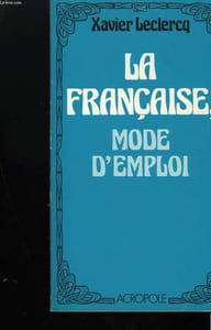 LA FRANCAISE MODE D'EMPLOI.