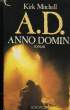 A.D. ANNO DOMINI.. MITCHELL KIRK.