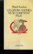 LES JOURS CHOMES NE SE COMPTENT PLUS.. SOUCHON PATRICK.