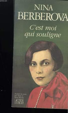 C'EST MOI QUI SOULIGNE.. BERBEROVA NINA.