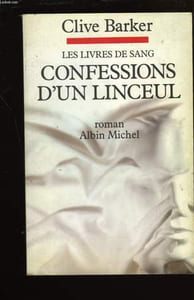 CONFESSIONS D'UN LINCEUL. LES LIVRES DE SANG.