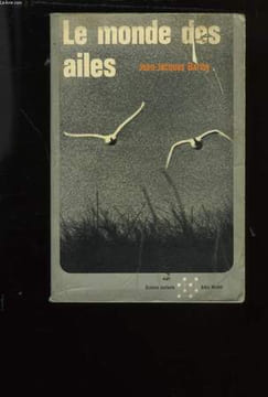 LE MONDE DES AILES.. BARLOY JEAN-JACQUES.
