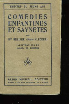 COMEDIES ENFANTINES ET SAYNETES.. MME BELLIER ( MARIE KLECKER)