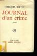 JOURNAL D'UN CRIME.. BERTIN CHARLES.