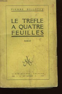 LE TREFLE A QUATRE FEUILLES.. BILLOTEY PIERRE.