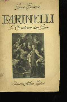 FARINELLI. LE CHANTEUR DES ROIS.. BOUVIER RENE.