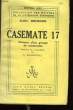 CASEMATE 17. HISTOIRE D'UN GROUPE DE CAMARADES.. BROEGER KARL.