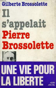 IL S'APPELAIT PIERRE BROSSOLETTE.