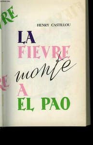 LA FIEVRE MONTE A EL PAO.