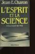 L'ESPRIT ET LA SCIENCE COLLOQUE DE FES.. CHARON JEAN E.