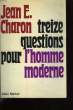 TREIZE QUESTIONS POUR L'HOMME MODERNE.. CHARON JEAN E.