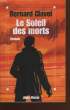 LE SOLEIL DES MORTS.. CLAVEL BERNARD.