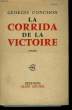 LA CORRIDA DE LA VICTOIRE.. CONCHON GEORGES.
