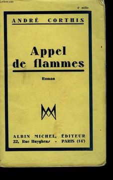 APPEL DE FLAMMES.. CORTHIS ANDRE.