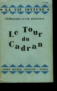 LE TOUR DU CADRAN.. CURNONSKY ET J.W. BIENSTOCK.