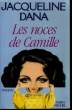 LES NOCES DE CAMILLE.. DANA JACQUELINE.