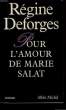 POUR L'AMOUR DE MARIE SALAT.. DEFORGES REGINE.