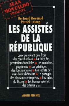 LES ASSISTES DE LA REPUBLIQUE.. DEVEAUD BERTRAND ET LELONG PATRICK.