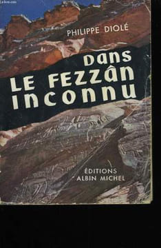 DANS LE FEZZAN INCONNU.. DIOLE PHILIPPE.