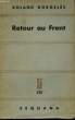 RETOUR AU FRONT.. DORGELES ROLAND.