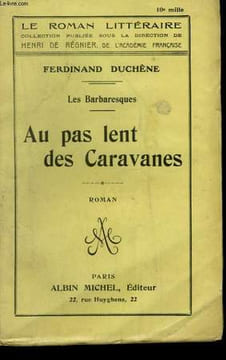 AU PAS LENT DES CARAVANES.. DUCHENE FERDINAND.