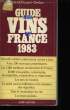 GUIDE DES VINS DE FRANCE 1983.. DUSSERT - GERBER PATRICK.