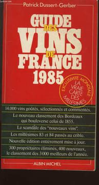 GUIDE DES VINS DE FRANCE 1985.. DUSSERT - GERBER PATRICK.