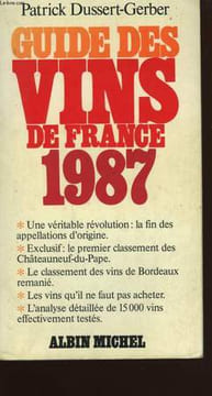 GUIDE DES VINS DE FRANCE 1987.. DUSSERT - GERBER PATRICK.