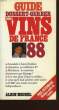 GUIDE DES VINS DE FRANCE 1988.. DUSSERT - GERBER PATRICK.