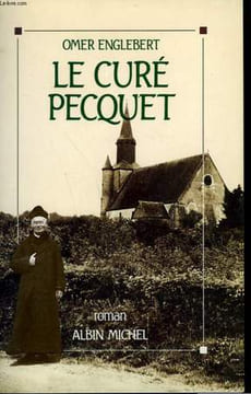 LE CURE PECQUET.. ENGLEBERT OMER.