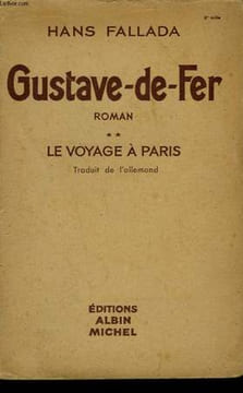 GUSTAVE DE FER. TOME 2 : LE VOYAGE A PARIS.. FALLADA HANS.