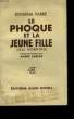 LA PHOQUE ET LA JEUNE FILLE.. FARRE ROWENA.
