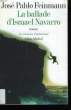 LA BALLADE D'ISMAEL NAVARRO.. FEINMANN JOSE PABLO.
