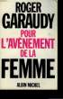 POUR L'AVENEMENT DE LA FEMME.. GARAUDY ROGER.