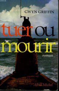 TUER OU MOURIR.