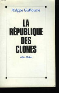 LA REPUBLIQUE DES CLONES.