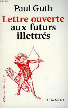 LETTRE OUVERTE AUX FUTURS ILLETTRES.. GUTH PAUL.